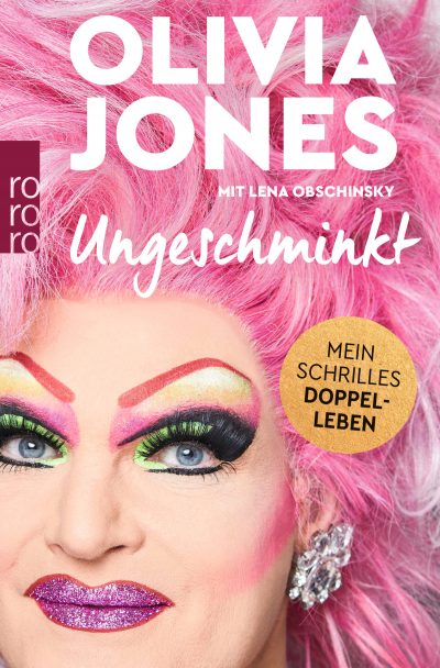 Ungeschminkt Mein schrilles Doppelleben Olivia Jones Buch kaufen